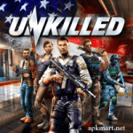 Unkilled Mod APK